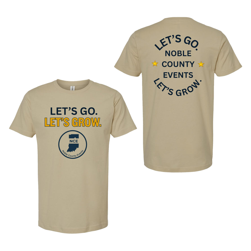 Let's Go Let's Grow T-Shirt | Noble County Events