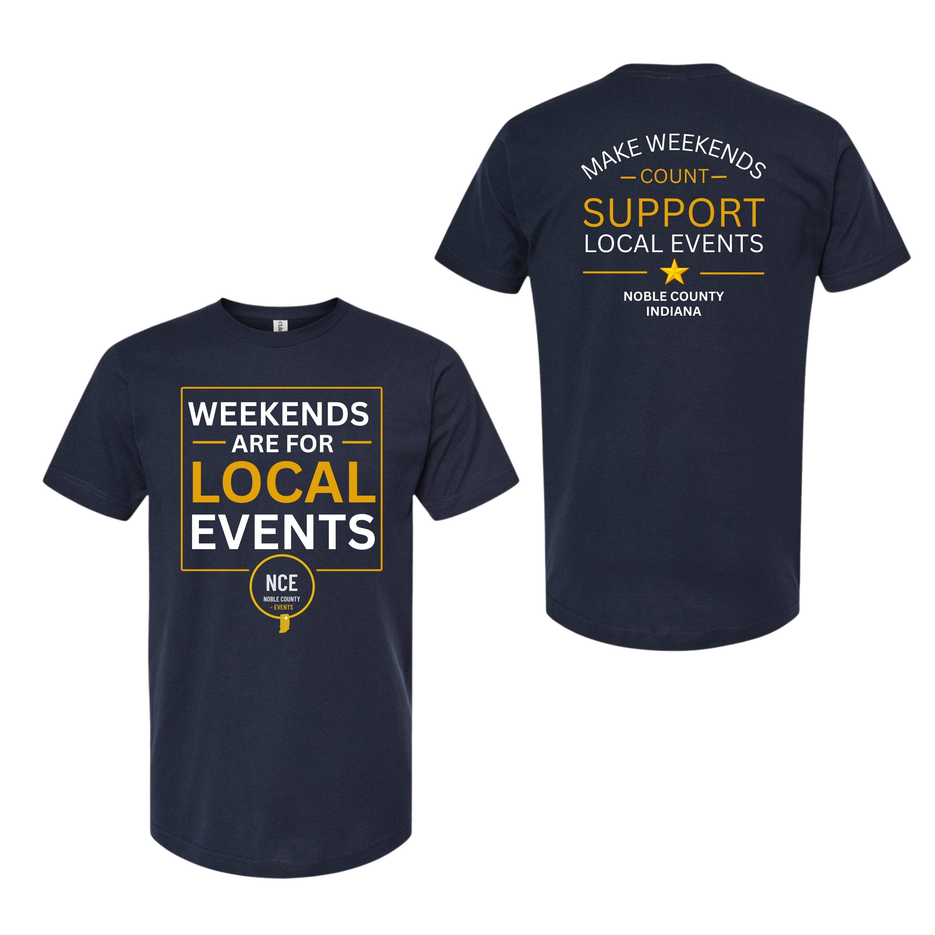 Weekends Are For Local T-Shirt | Noble County Events