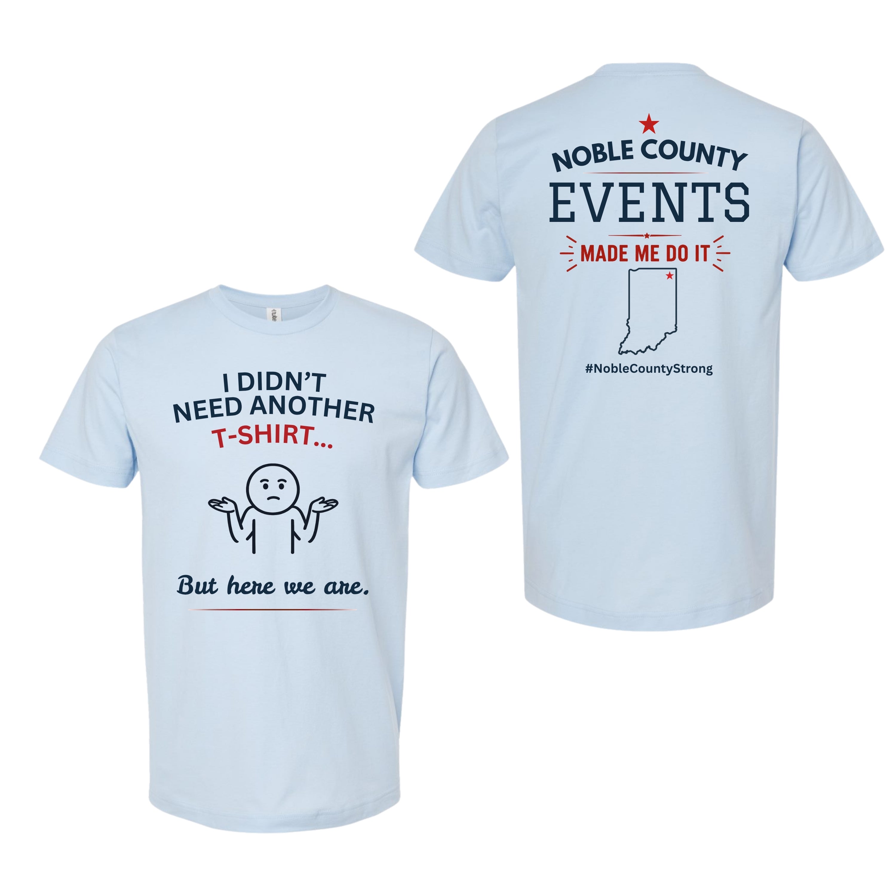 I Didn't Need Another T-Shirt | Noble County Events